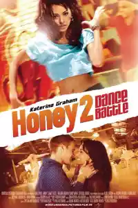 Affiche du film Honey 2 : Dance Battle