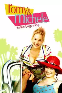 Jaquette : Romy and Michele: In the Beginning