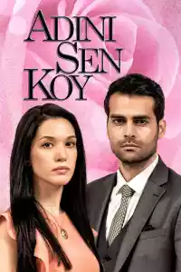 Affiche de la série Adını Sen Koy