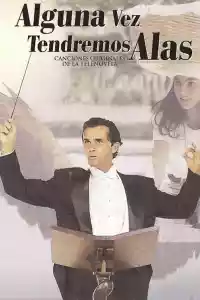 Affiche de la série Alguna Vez Tendremos Alas