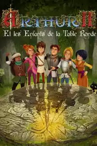 Affiche de la série Arthur et les enfants de la table ronde