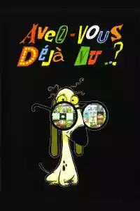 Affiche de la série Avez-vous déjà vu..?