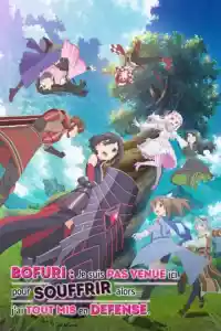 Affiche de la série BOFURI : Je suis pas venue ici pour souffrir alors j'ai tout mis en défense