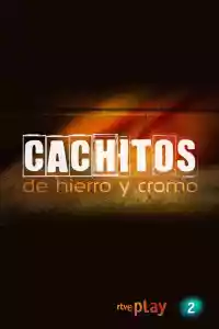 Affiche de la série Cachitos de hierro y cromo