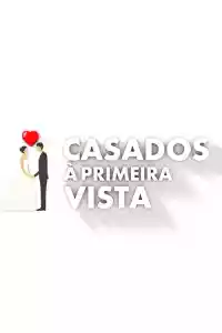 Affiche de la série Casados à Primeira Vista