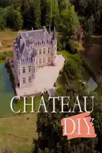 Affiche de la série Chateau DIY
