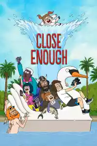 Jaquette : Close Enough