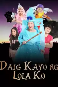 Affiche de la série Daig Kayo ng Lola Ko