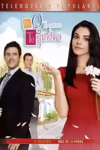 Affiche de la série De que te quiero, te quiero
