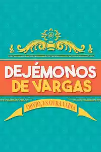 Jaquette : Dejémonos de Vargas