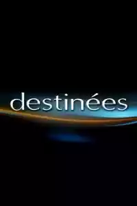 Affiche de la série Destinées