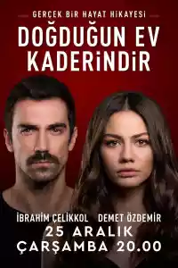 Affiche de la série Doğduğun Ev Kaderindir
