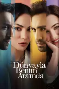 Affiche de la série Dünyayla Benim Aramda