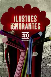 Affiche de la série Ilustres Ignorantes