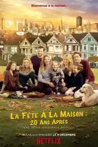Affiche de la série La Fête à la maison : 20 ans après