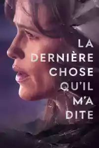 Jaquette : La dernière chose qu'il m'a dite