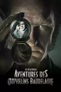 Affiche de la série Les Désastreuses aventures des orphelins Baudelaire