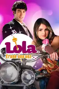 Affiche de la série Lola... Érase Una Vez