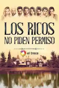 Affiche de la série Los ricos no piden permiso