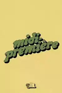 Jaquette : Midi Première