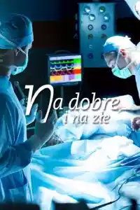 Affiche de la série Na dobre i na złe