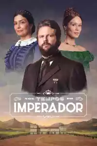 Affiche de la série Nos Tempos do Imperador