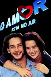 Affiche de la série O Amor Está no Ar