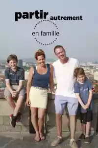 Affiche de la série Partir autrement en famille