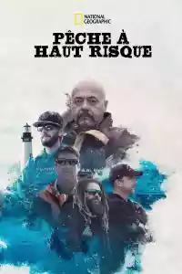 Affiche de la série Pêche à haut risque