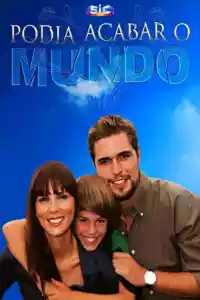 Affiche de la série Podia Acabar o Mundo