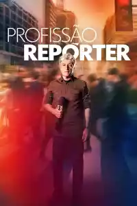 Affiche de la série Profissão Repórter
