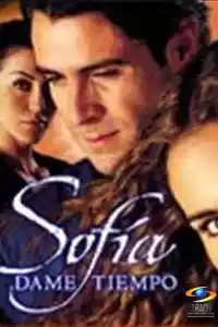 Affiche de la série Sofía dame tiempo