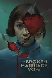 Affiche de la série The Broken Marriage Vow