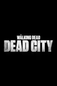 Affiche de la série The Walking Dead: Dead City