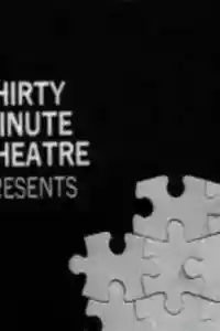 Affiche de la série Thirty-Minute Theatre