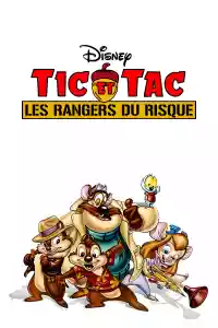 Jaquette : Tic et Tac, les rangers du risque
