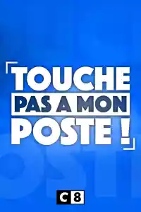 Affiche de la série Touche pas à mon poste !