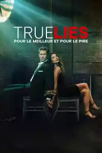 Jaquette : True lies : Pour le meilleur et pour le pire