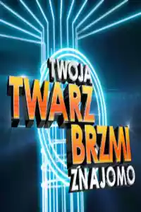 Affiche de la série Twoja Twarz Brzmi Znajomo