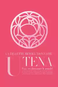 Jaquette : Utena, la Fillette Révolutionnaire