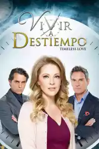 Affiche de la série Vivir a Destiempo