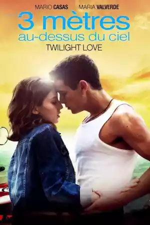 Affiche du film 3 mètres au-dessus du ciel - Twilight Love