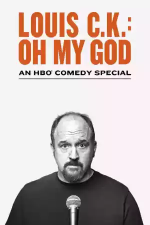 Affiche du film Louis C.K.: Oh My God