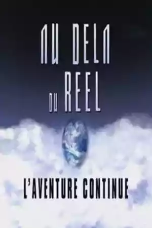 Affiche de la série Au-delà du réel : L'aventure continue