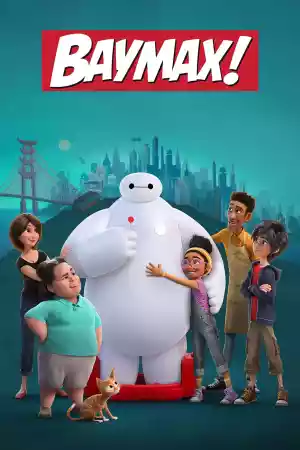 Affiche de la série Baymax !