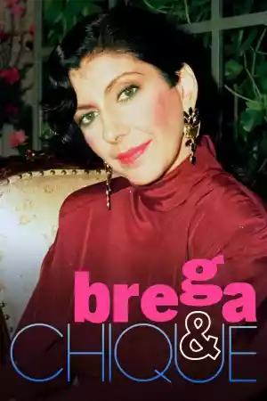 Affiche de la série Brega & Chique