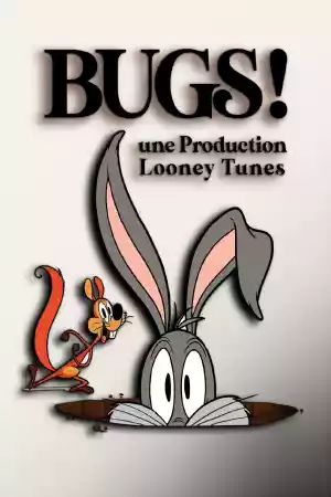 Affiche de la série Bugs ! Une Production Looney Tunes