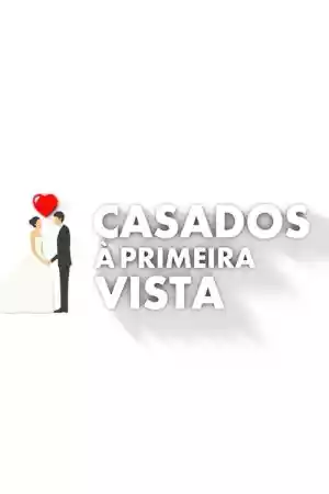 Affiche de la série Casados à Primeira Vista