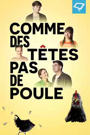 Affiche de la série Comme des têtes pas de poule