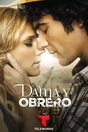 Affiche de la série Dama y obrero
